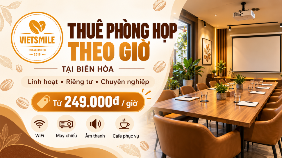 Thuê Phòng Họp Theo Giờ Biên Hòa Tại Vietsmile Thuê Phòng Họp Theo Giờ Biên Hòa Tại Vietsmile